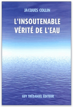 Mémoire de l'eau : l'insoutenable vérité de l'eau